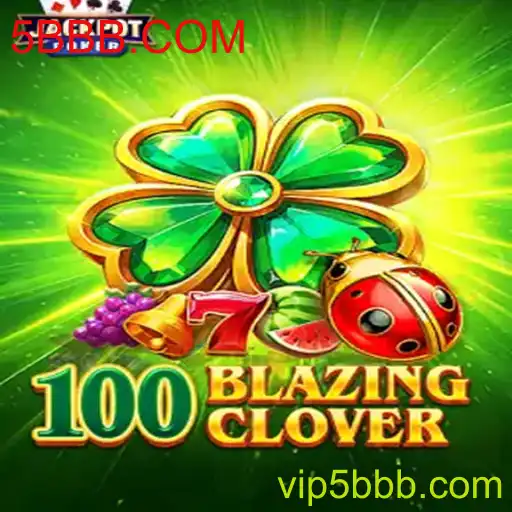 Descubra o Mundo de 100BlazingClover: Regras e Estratégias de Jogo